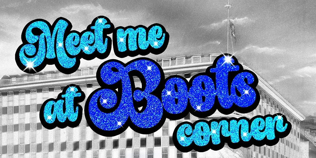MEET ME AT BOOTS CORNER by Paul Moore at Victoria Halls