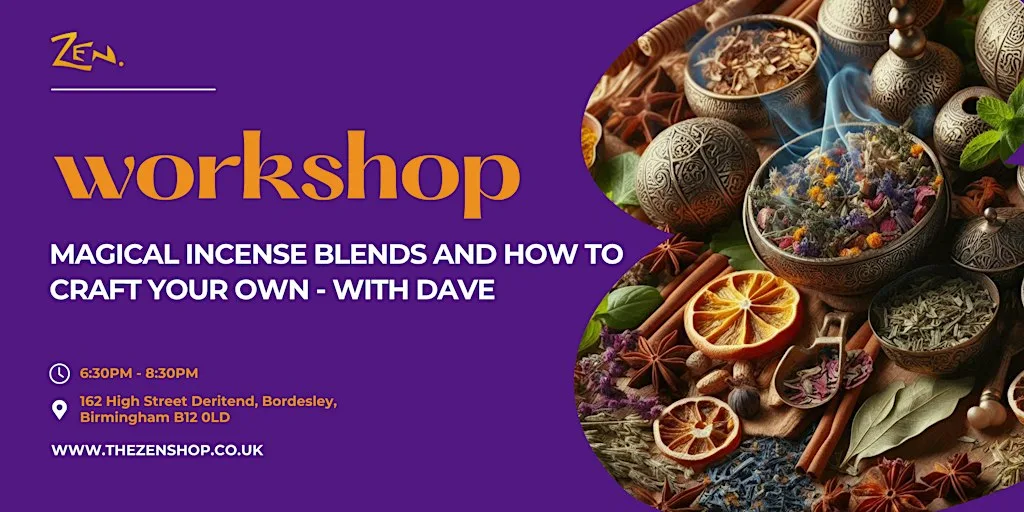 Incense Blending for Magic & Sacred Cleansing at The Zen Shop