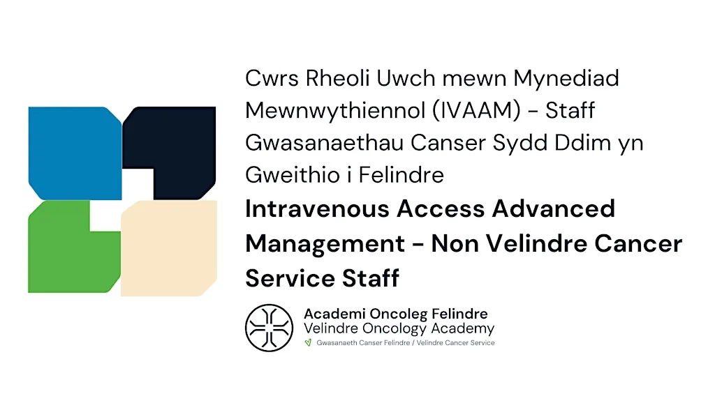 Intravenous Access Advanced Management (IVAAM) Course - Non VCS Staff