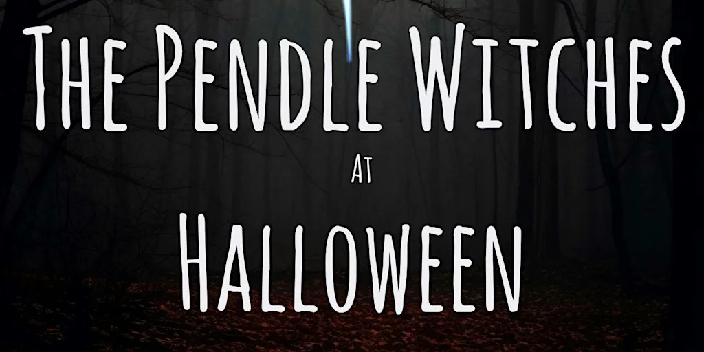 Halloween The Pendle Witches Interactive Ghost Walks Pendle Hill Chapter 1