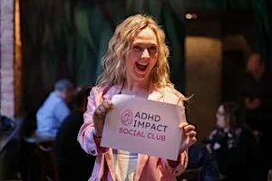 ADHD IMPACT SOCIAL CLUB. Casual networking for ADHDers at The Town Wall