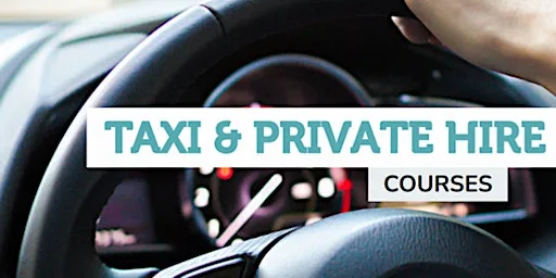 Introduction to the Role of the Taxi and Private Hire Driver - Bury St Eds at University and Professional Development Centre