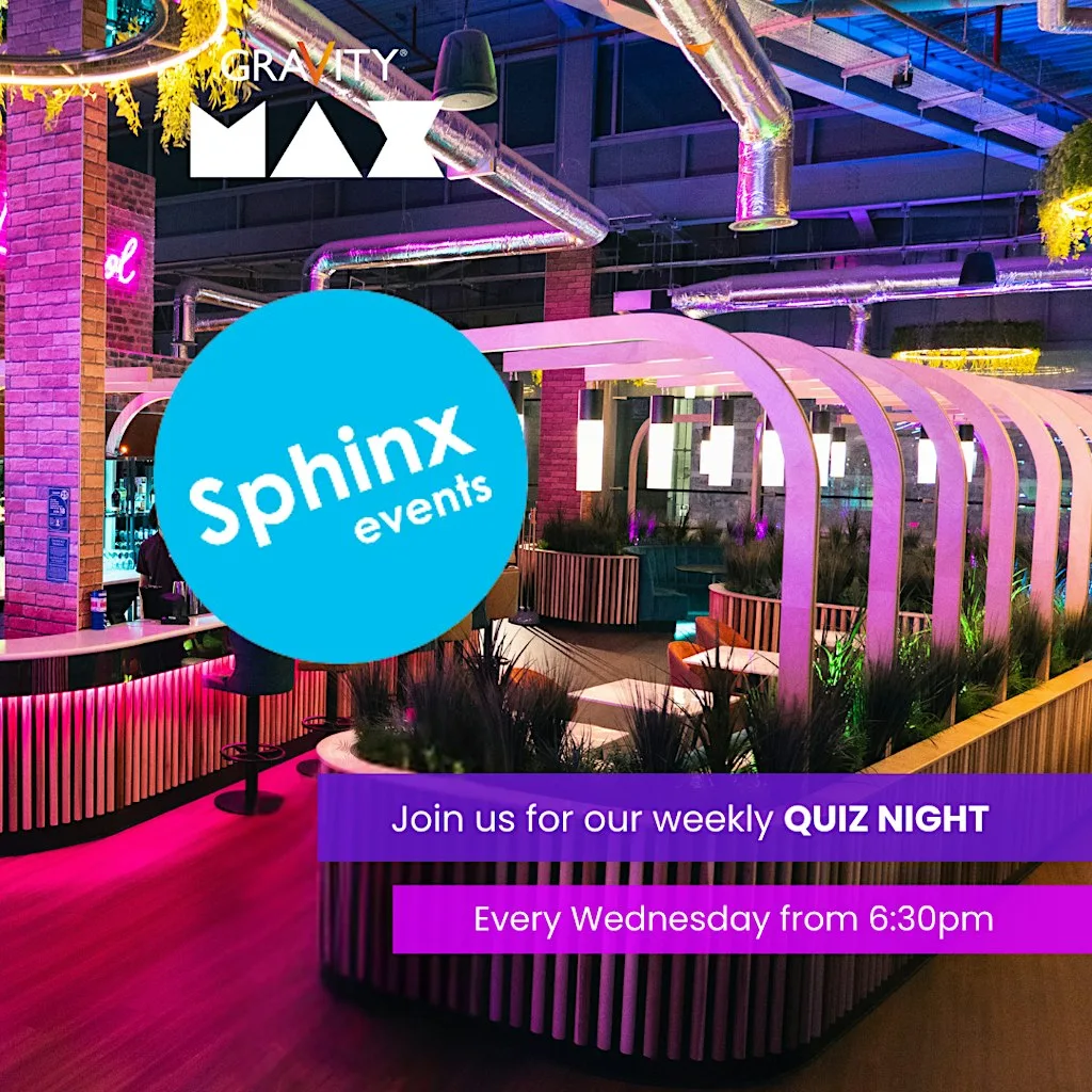 Weekly Quiz Night with Sphinx Events at Gravity MAX Liverpool