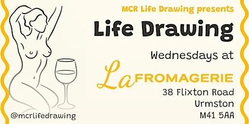 MCR Life Drawing at La Fromagerie- Urmston