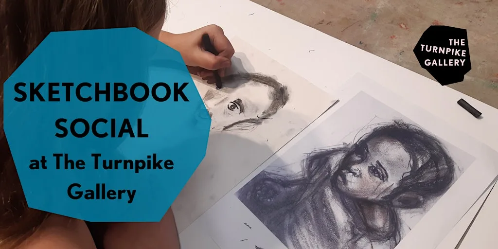 Sketchbook Socials at The Turnpike Gallery at The Turnpike Gallery