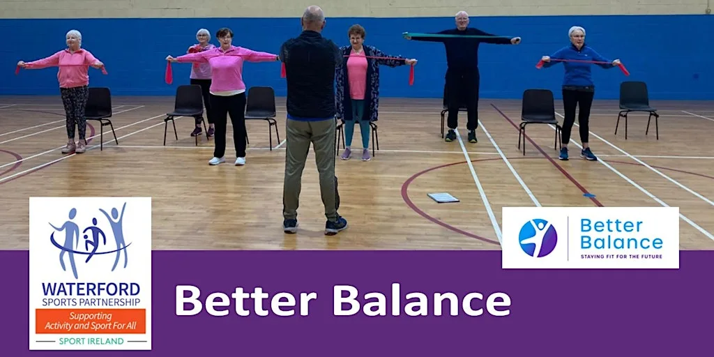 Staying Fit for the Future Better Balance - WATERFORD CITY at Kingfisher Club Waterford