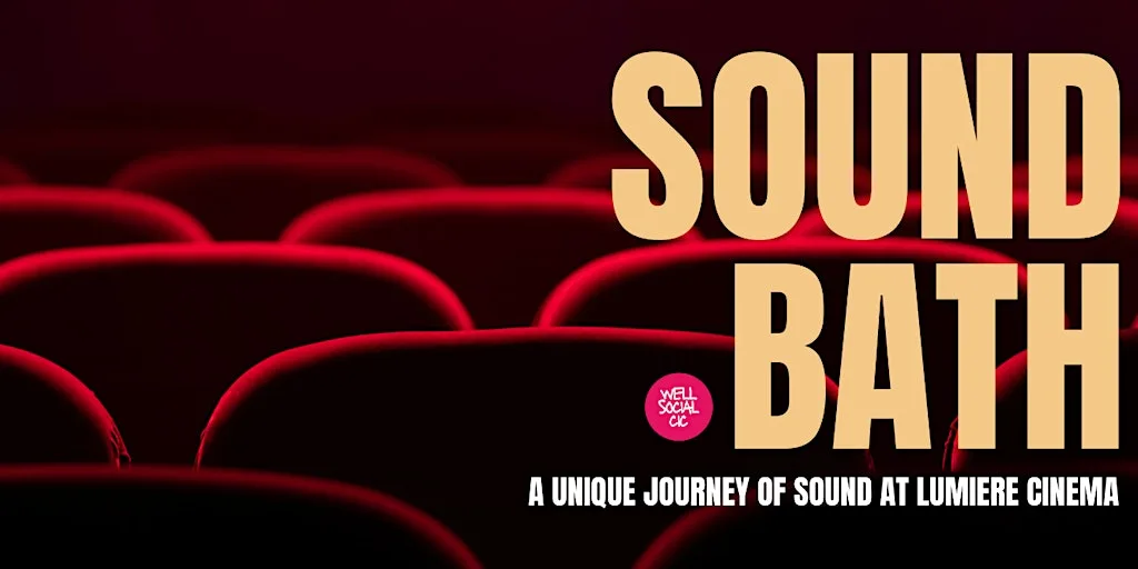 Sound Bath at Lumiere Cinema