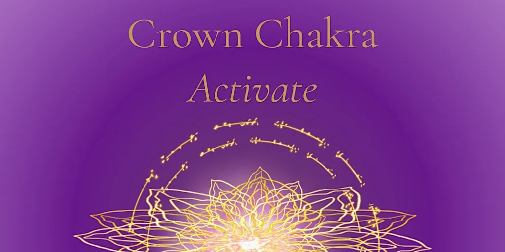 Crown Chakra Activation