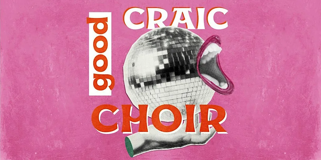 The Good Craic Choir - From 14th October (8 Weeks) at Portobello Community Hall
