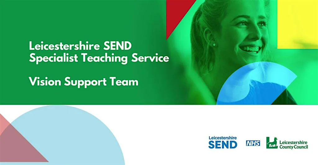 Supporting Vision Impaired Children in a Mainstream Primary School at Leicestershire County Council