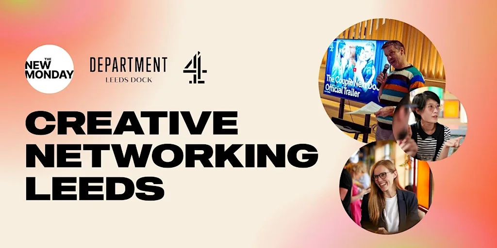 The New Monday: Creative Networking Leeds at Department Leeds Dock