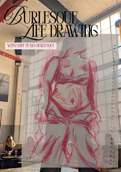 Arts and Tarts - A Life Drawing Evening with Stiff Peaks Burlesque at Factory Floor