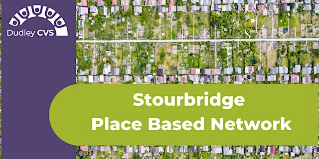 Stourbridge Place Based Network