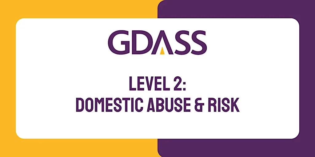 Level 2: Domestic Abuse & Risk (28/10/26)