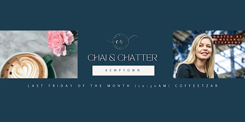 Kemptown Chai and Chatter: A Co-Women networking event.