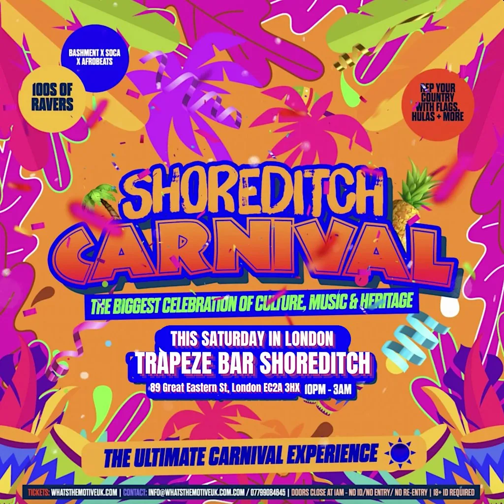 SHOREDITCH CARNIVAL - London's Biggest Carnival Party (FREE BEFORE 12AM) at Trapeze Bar