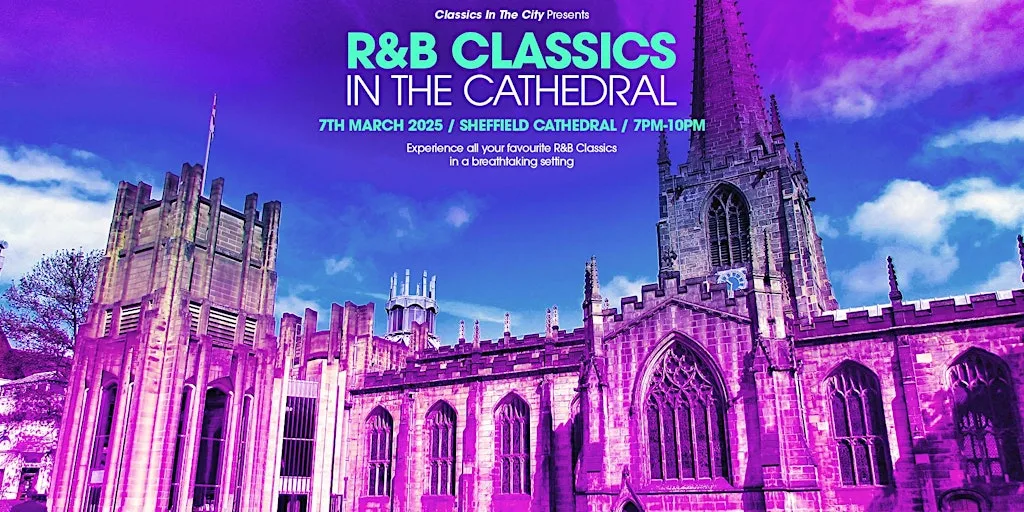 R&B Classics in Sheffield Cathedral!