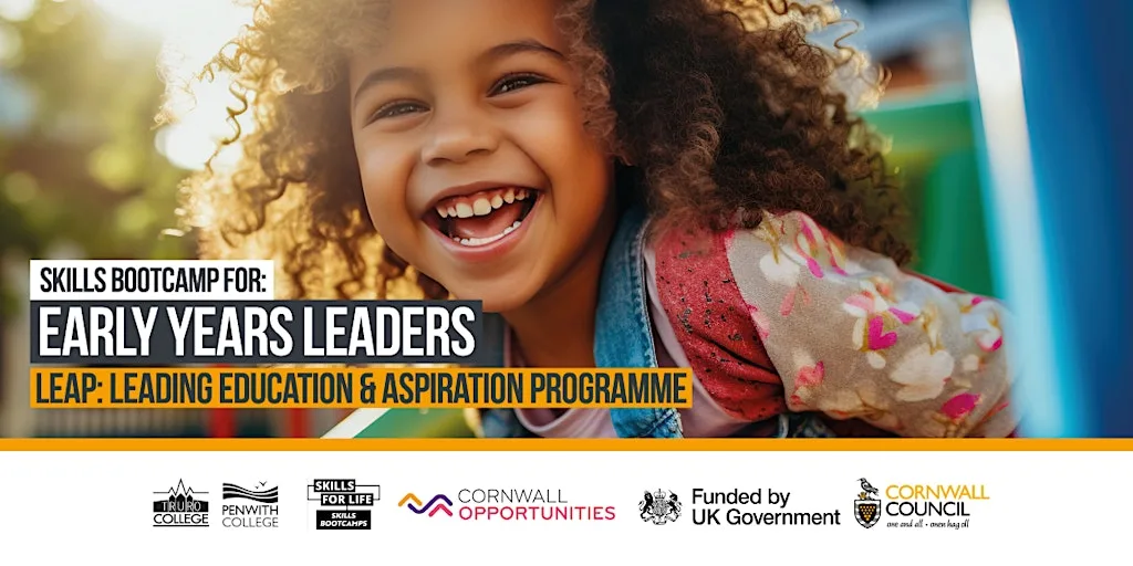 Skills Bootcamp for Early Years Leaders at Tregye Campus - Part of Truro and Penwith College