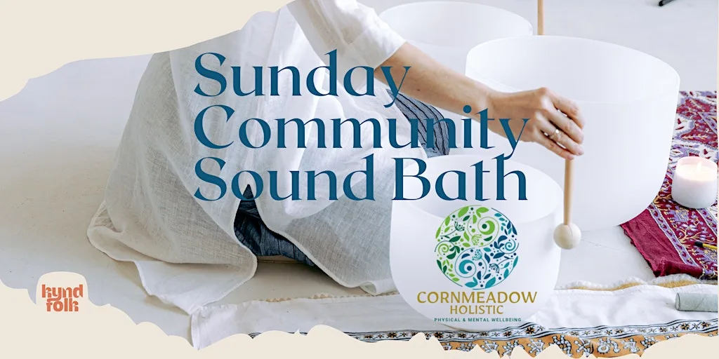 Sunday Community Sound Bath at Kyndfolk - 9th August