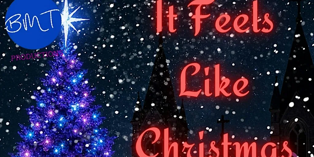 BMT presents: 'It Feels Like Christmas: A Festive Concert'