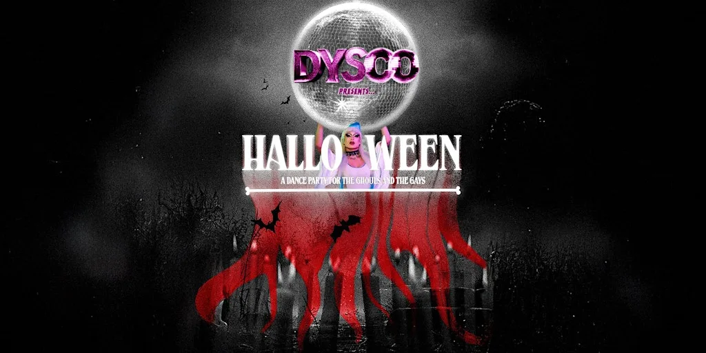 HALLOWEEN DISCOTHEQUE hosted by Drag Queens @ DysCo, Liverpool at DYSCO Liverpool