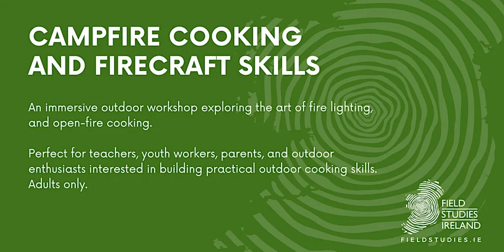 Campfire Cooking and Firecraft Skills at Clandeboye Estate
