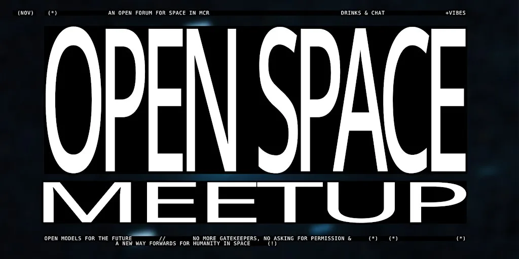 Open Space Meetup MCR - Oct '26 Edition at University of Manchester Students' Union