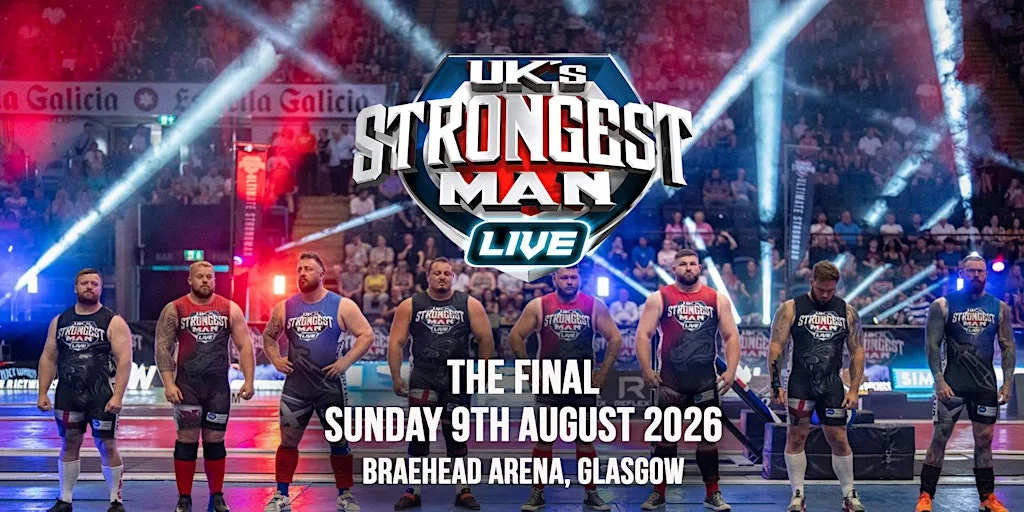 UK's Strongest Man 2026 - SUNDAY FINAL at Braehead Arena