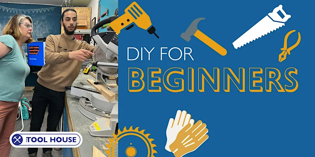 An Introduction to home DIY for Beginners - the Tool House E17 Walthamstow
