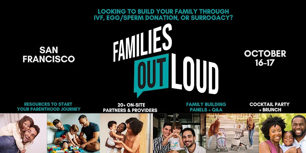 Families Out Loud β San Francisco: Family Building & Surrogacy Conference