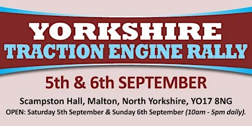 Yorkshire Traction Engine Rally 2026 - Exhibiting/Trading at Scampston Hall