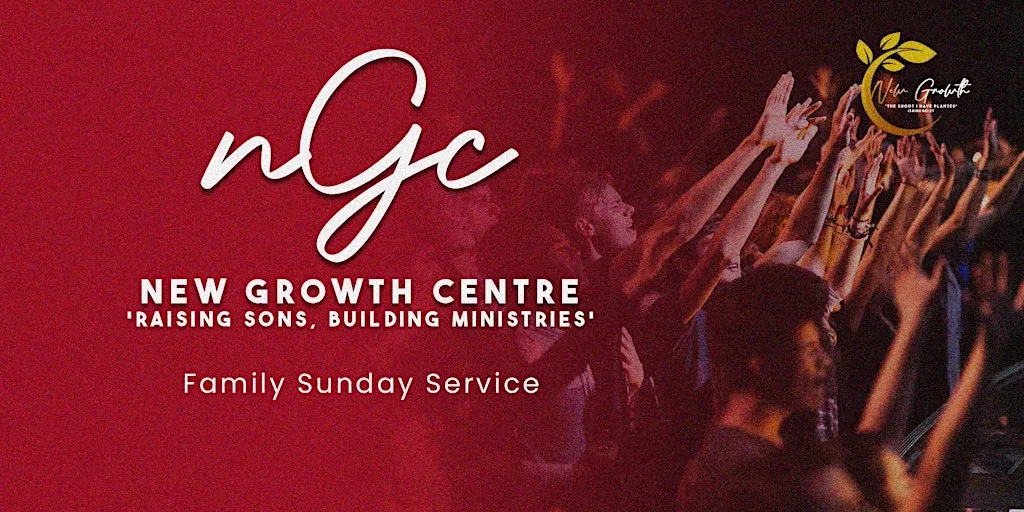 Sunday Service | New Growth Centre