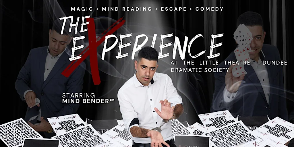 THE EXPERIENCE: MAGIC & MIND-READING SHOW – SCOTLAND at The Little Theatre - Dundee Dramatic Society
