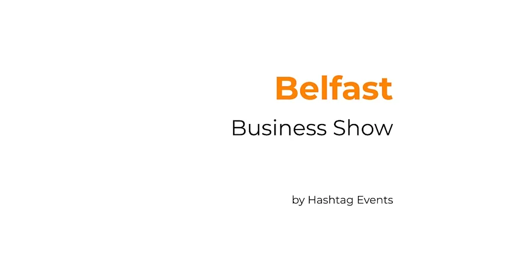 Belfast Business Show at Clayton Hotel Belfast