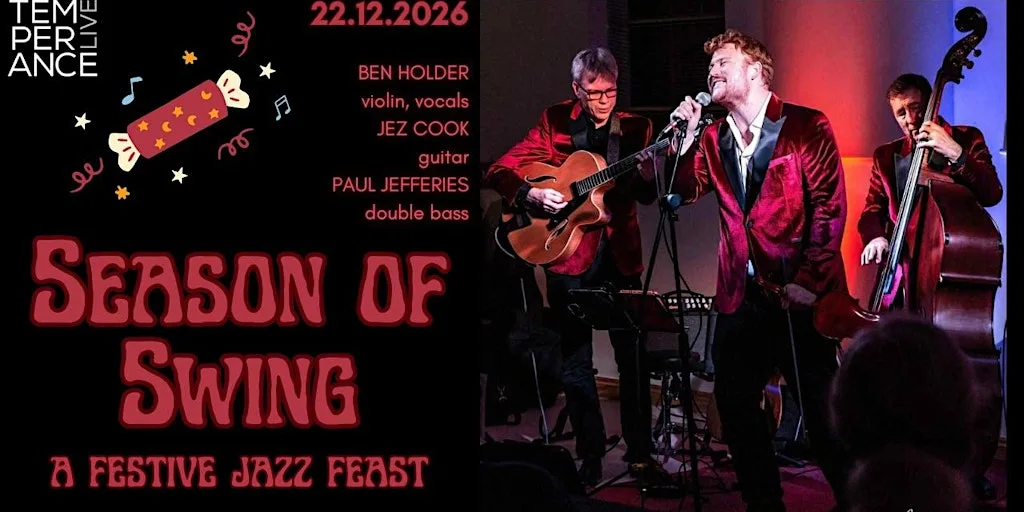 swing @ temperance | Ben Holder Xmas special "Season of Swing" at Temperance