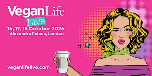 Vegan Life Live - 16, 17, 18 October 2026