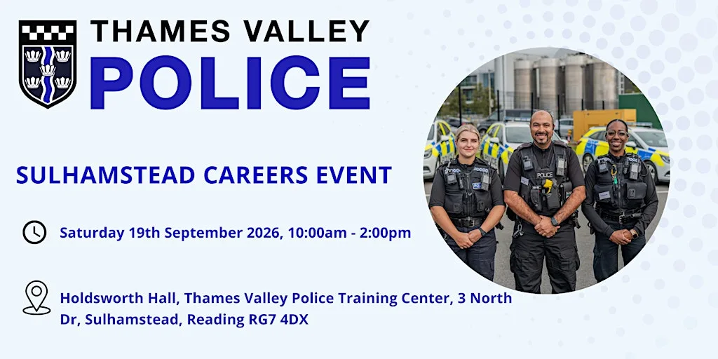 Thames Valley Police Careers Event (Sulhamstead) at 3 North Dr