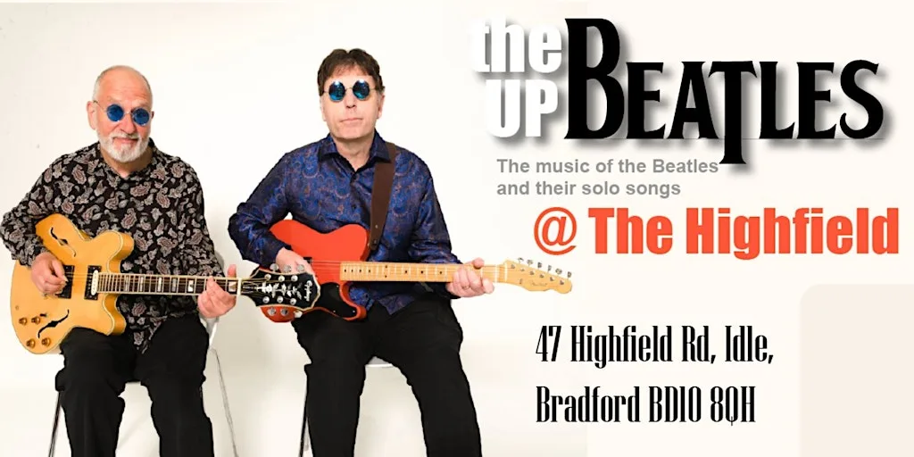 The Up Beatles @ The Highfield at The Highfield