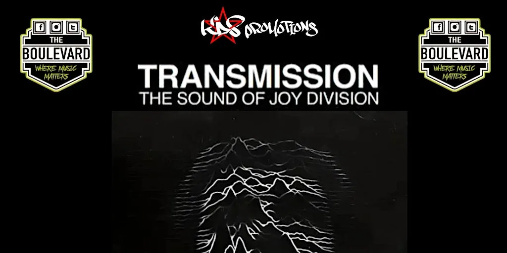 Transmission - The Sound Of Joy Division at The Boulevard