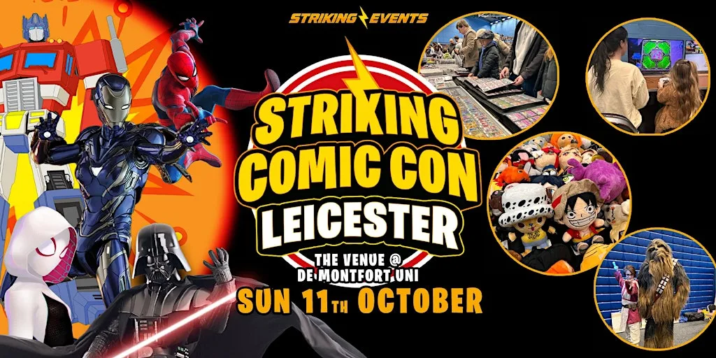 Striking Comic Con - Leicester at The Venue@DMU