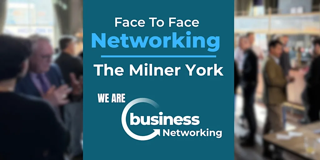 Networking YORK - Face to Face Networking at The Milner Hotel at The Milner York
