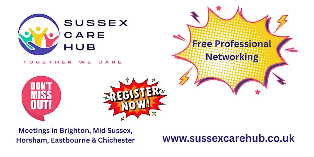 Sussex Care Hub - Care Professional Networking (Brighton).