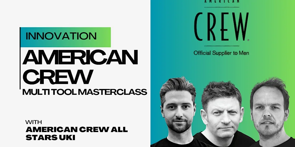 AMERICAN CREW: The Multi Tool Masterclass with the American Crew All Stars