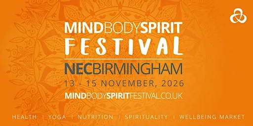 Mind Body Spirit Festival | NEC Birmingham 2026 at The NEC Birmingham