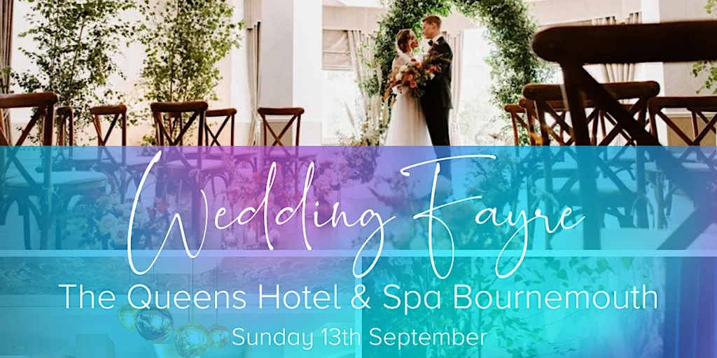 The Queens Hotel & Spa Wedding Fair - Bournemouth at Queens Hotel & Spa Bournemouth