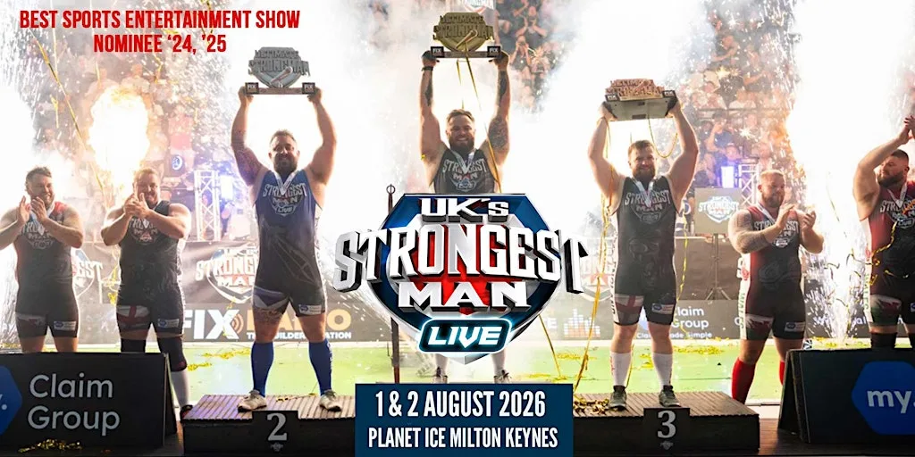 UK's Strongest Man 2026 Milton Keynes - 2 DAY TICKETS at Planet Ice Milton Keynes