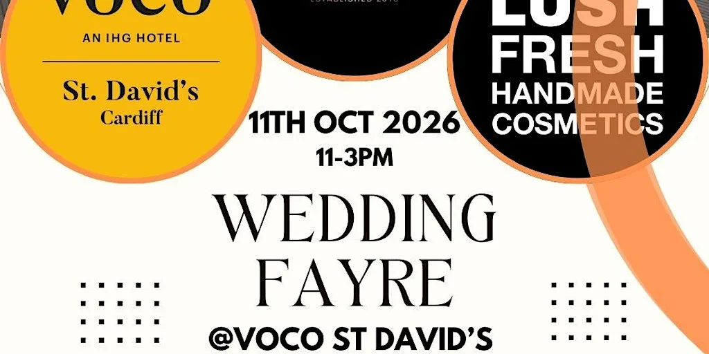 Wedding Fayre Voco St Davids , Cardiff Bay , 11th Oct  The 5 star one! at voco St. David's Cardiff, an IHG Hotel