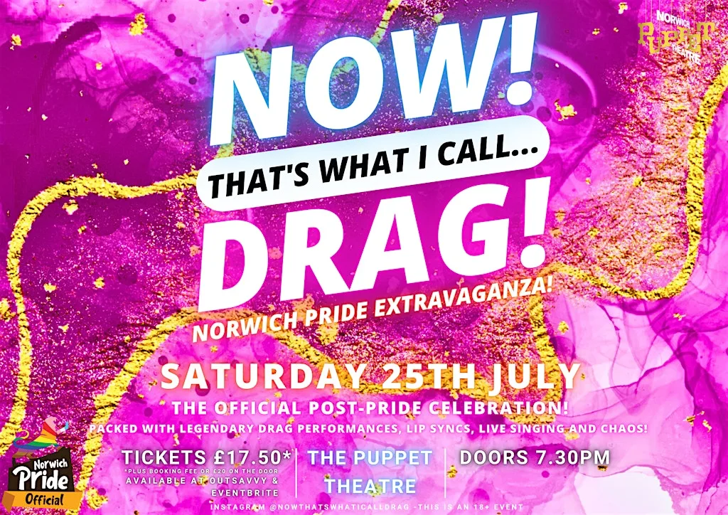 NOW! That's What I Call...DRAG! Norwich Pride Extravaganza! at Norwich Puppet Theatre
