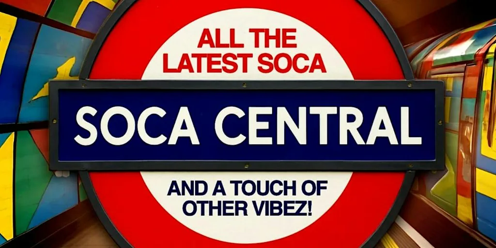 SOCA CENTRAL - Soca in the heart of London! Fancy dress or flags edition! at Setlist