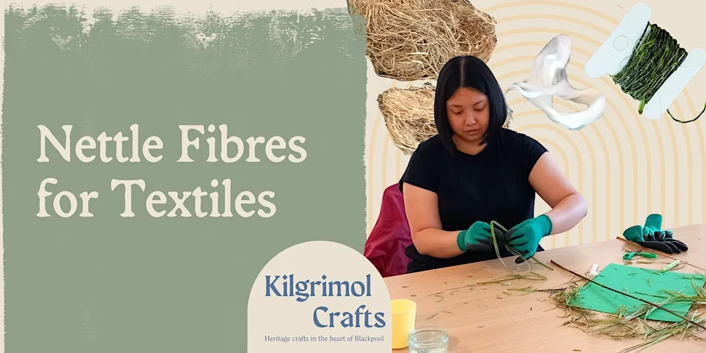 Processing Nettle Fibres for Textiles with Kilgrimol Heritage Crafts at Aunty Social